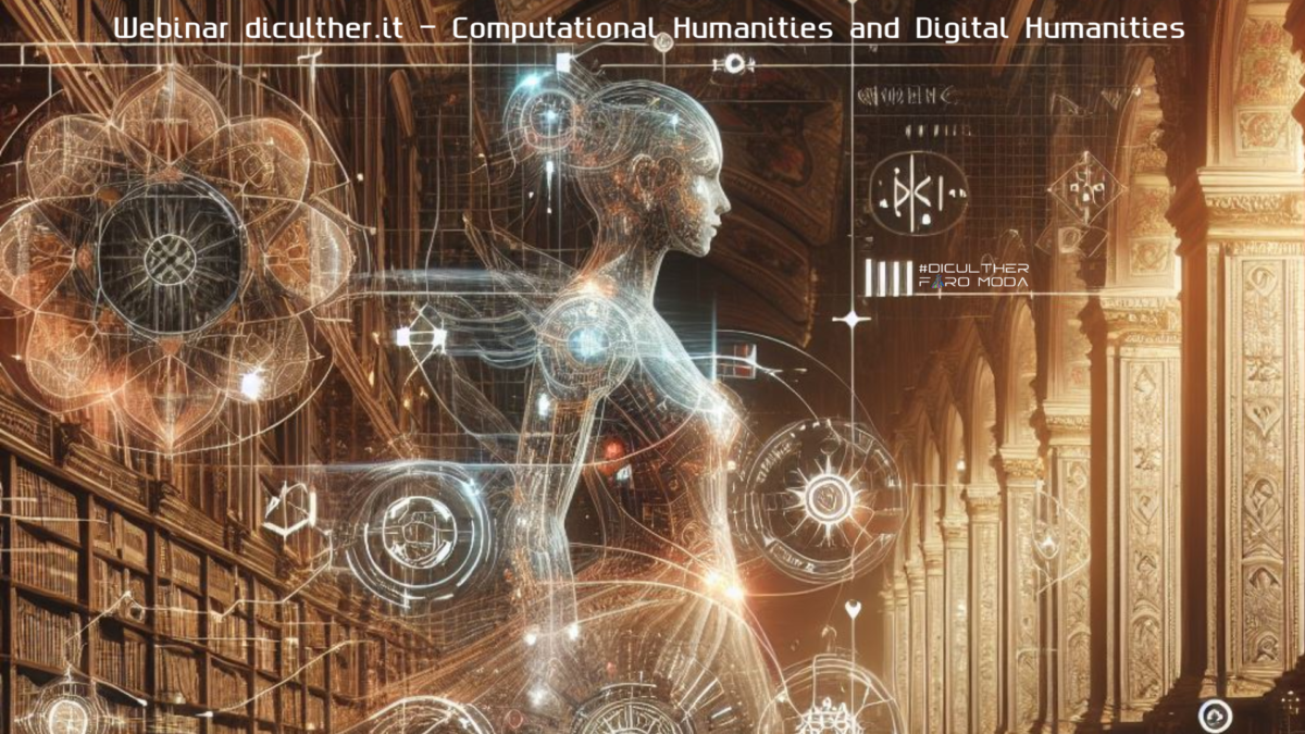 Webinar #87 – 15 dicembre 2023 – Computational Humanities e Digital Humanities